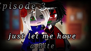 Episode 3//just let me have a bite//paperhat vampire sires