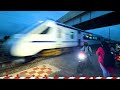 30 high speed trains crossing railroad crossings  level crossings  indian railways trains