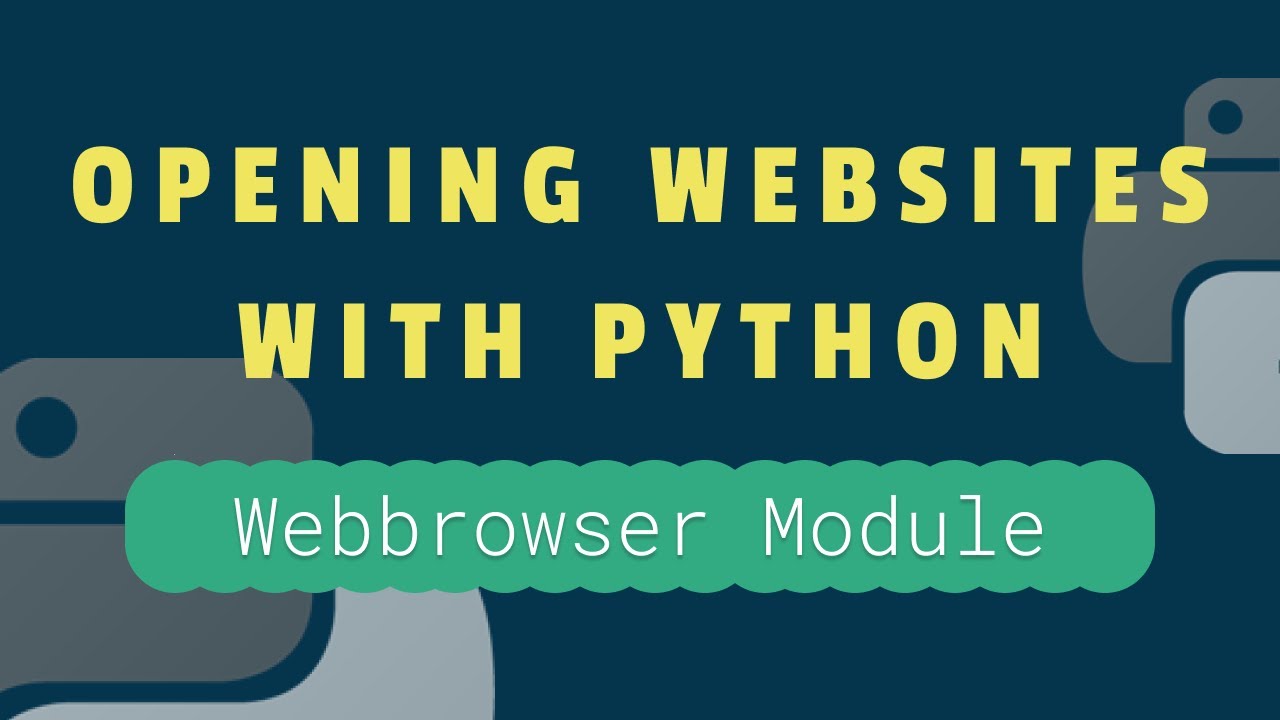 Opening Websites With Python Tutorial - The Webbrowser Module