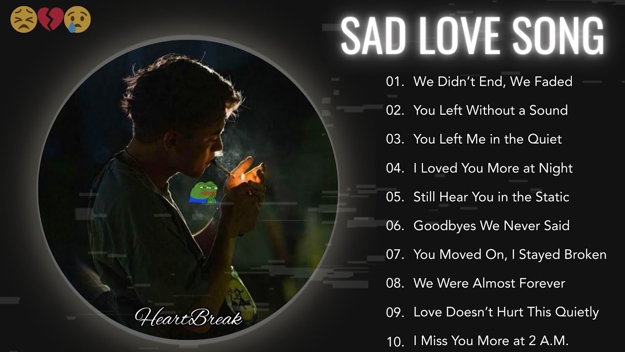 Sad Love Songs Slowed & Reverb 💔 | Heartbreak & Emotional Music 2025