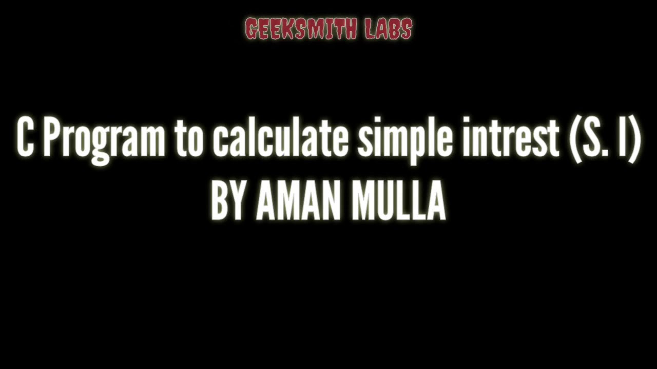 java language program to calculate simple intrest||how... C PROGRAM to calculate Simple Intrest - YouTube