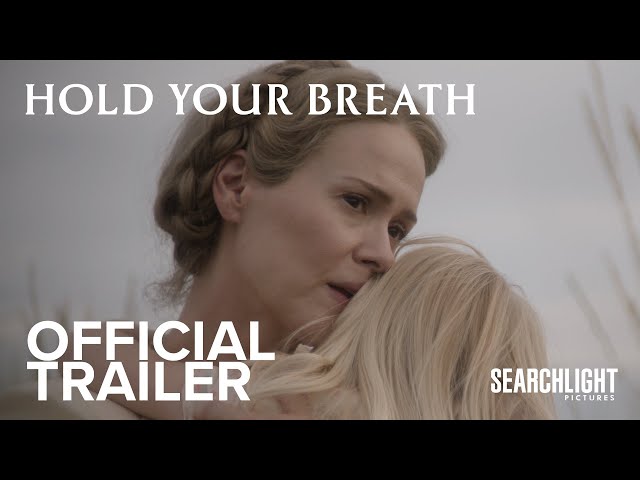 Hold Your Breath | Official Trailer | Searchlight UK - YouTube
