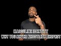 Masculine Identity | Never Negotiate Respect