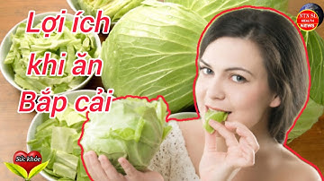 Điều gì xảy ra khi ăn bắp cải thường xuyên?