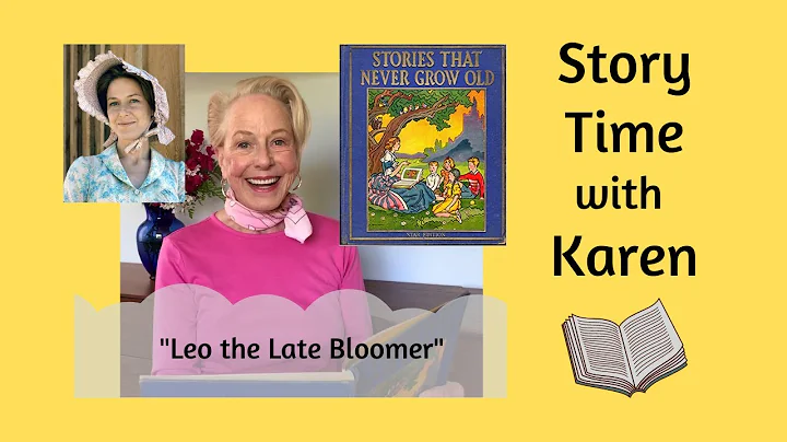Story Time with Karen - Leo the Late Bloomer