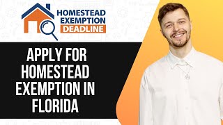 HOW TO APPLY FOR HOMESTEAD EXEMPTION IN FLORIDA (UPDATED GUIDE) 2025