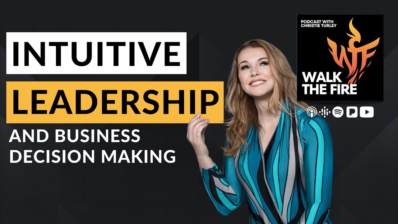 Using Intuition in Business Decision Making + Leadership - author of The Intuition-Led Business