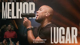 Get Worship | Melhor lugar
