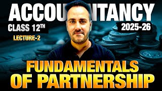 Fundamentals of Partnership | Class 12 Accountancy | Lecture 2 by Ushank Sir | Board Exam 2025