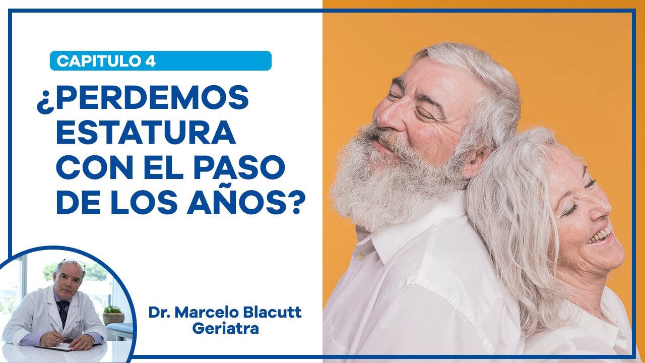 Cap. 4: ¿Perdemos estatura con el paso de los años? - YouTube