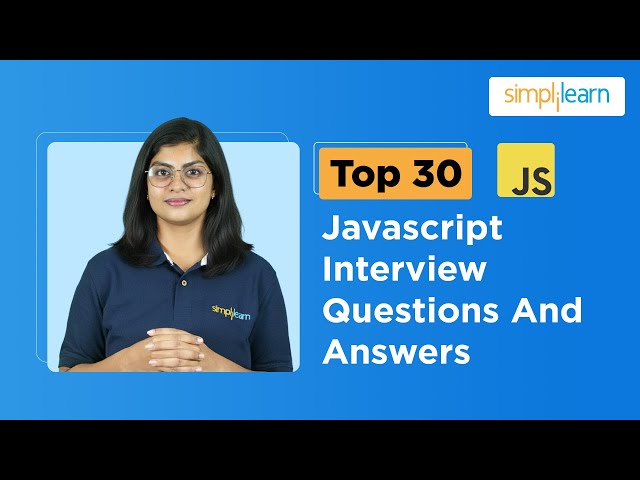 Javascript Interview Questions & Answers | Javascript Interview Questions For Freshers | Simplielarn