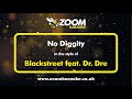 Blackstreet feat Dr Dre - No Diggity - Karaoke Version from Zoom Karaoke