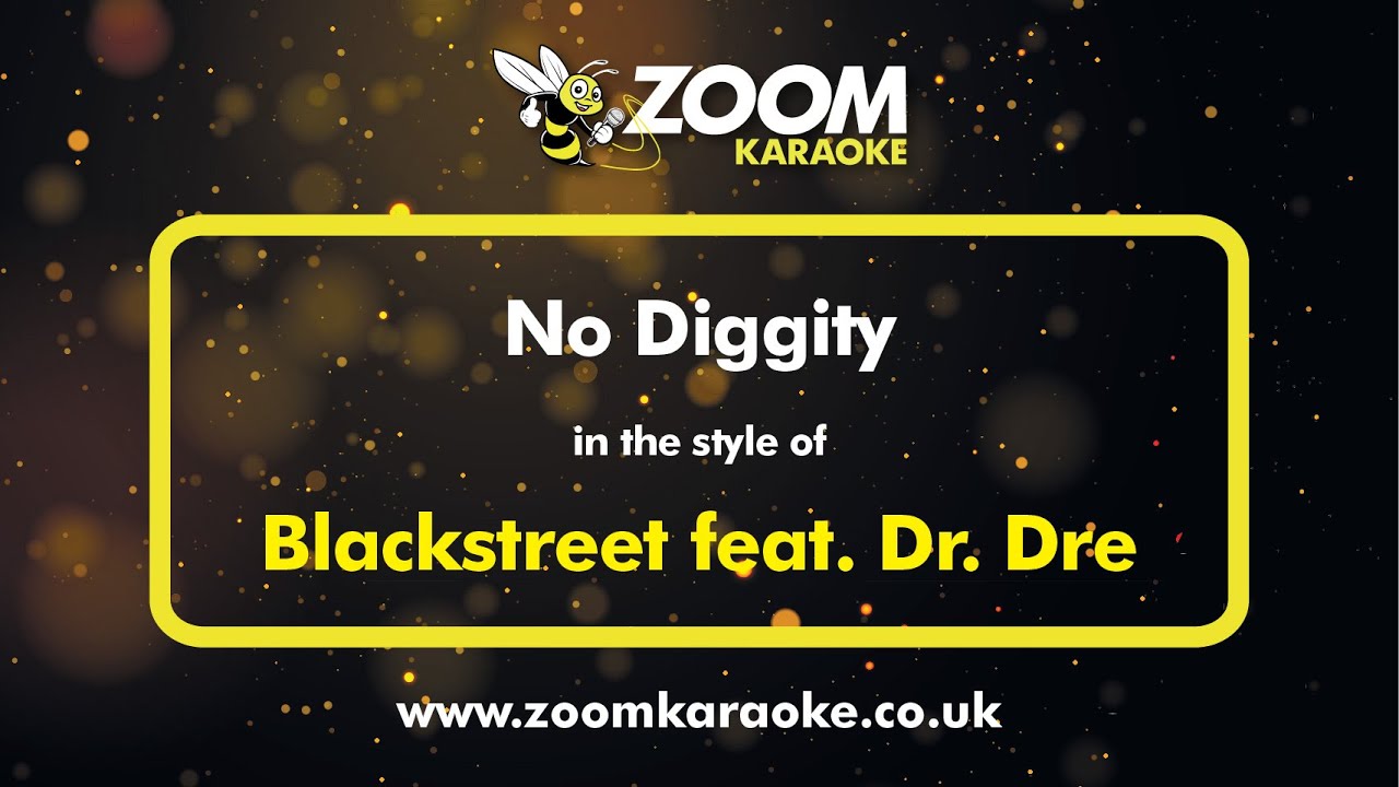Blackstreet (feat. Dr Dre) - No Diggity (Karaoke Version) with Lyrics On Screen