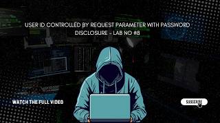 User ID controlled by request parameter with password disclosure - Lab No #8