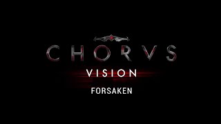 CHORUS - Vision [Forsaken]