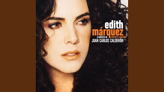 Video thumbnail of "Edith Márquez - Culpable o no"