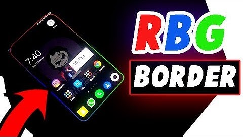 HOW TO | Enable RGB BORDER Edge Lighting in Any Android Device MIUI (2019)
