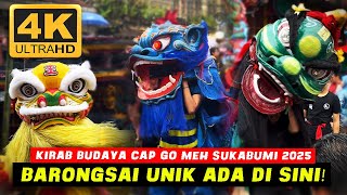 LOTS OF UNIQUE MOVES! - KIRAB BUDAYA CAP GO MEH SUKABUMI 2025