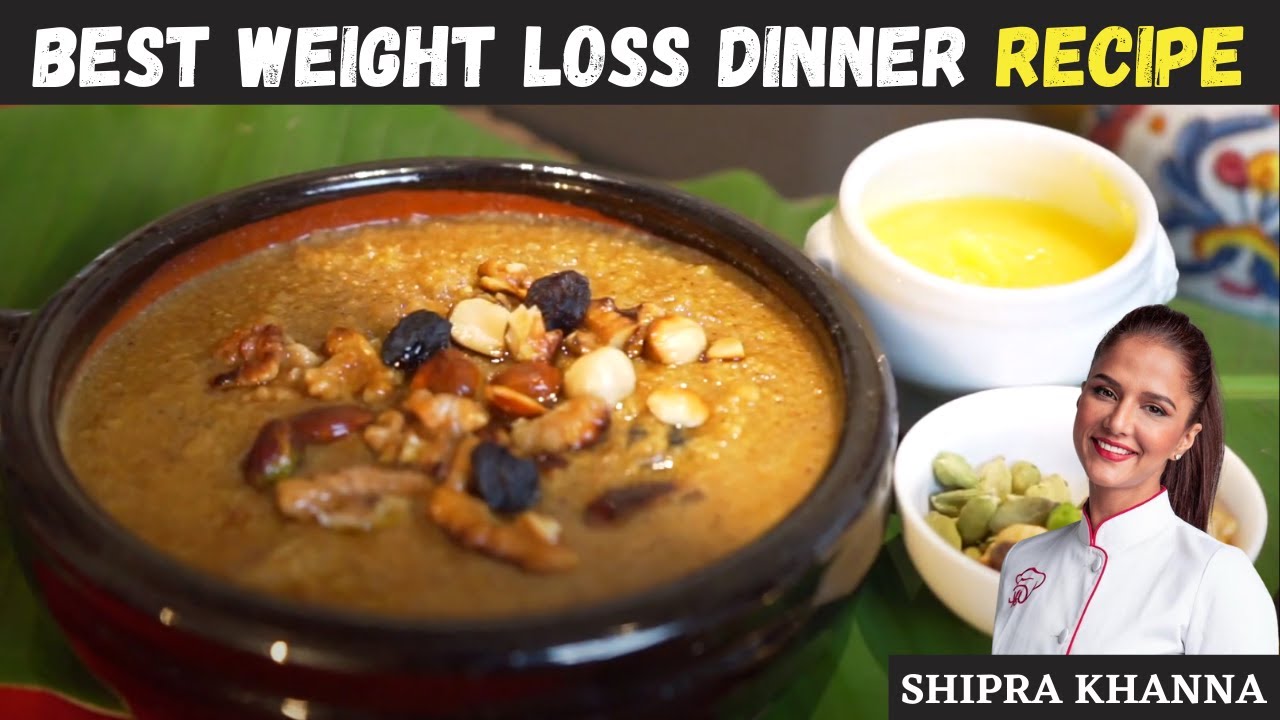 Best weight loss dinner recipe Weight Loss के लिए Diet Master Chef Shipra Khanna YouTube