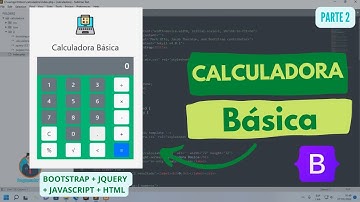Calculadora Básica (Parte 2) : HTML 5 + BOOSTRAP 4.5 + JQUERY 3.5.1