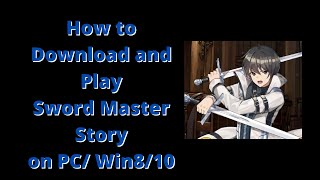 How to Download/Get and Play Sword Master Story on PC/Win8/10 screenshot 4