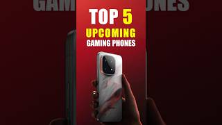 Top 5 Upcoming Gaming Phones  Next Level Power shorts