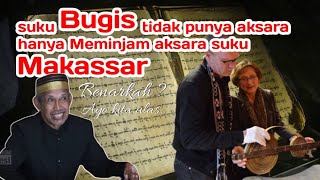 benarkah suku Bugis cuma meminjam aksara Lontara suku Makassar