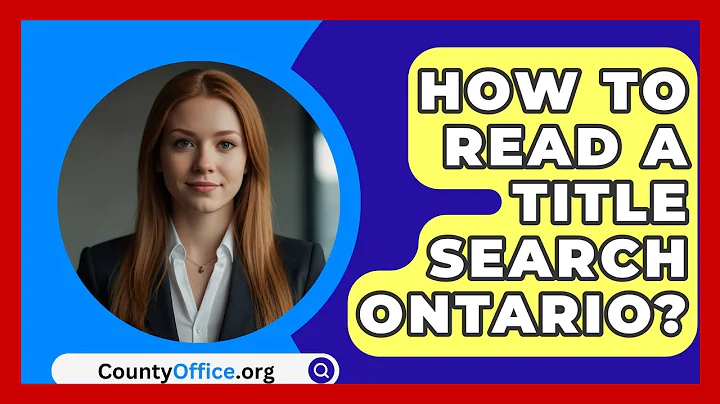 How To Read A Title Search Ontario? - CountyOffice.org