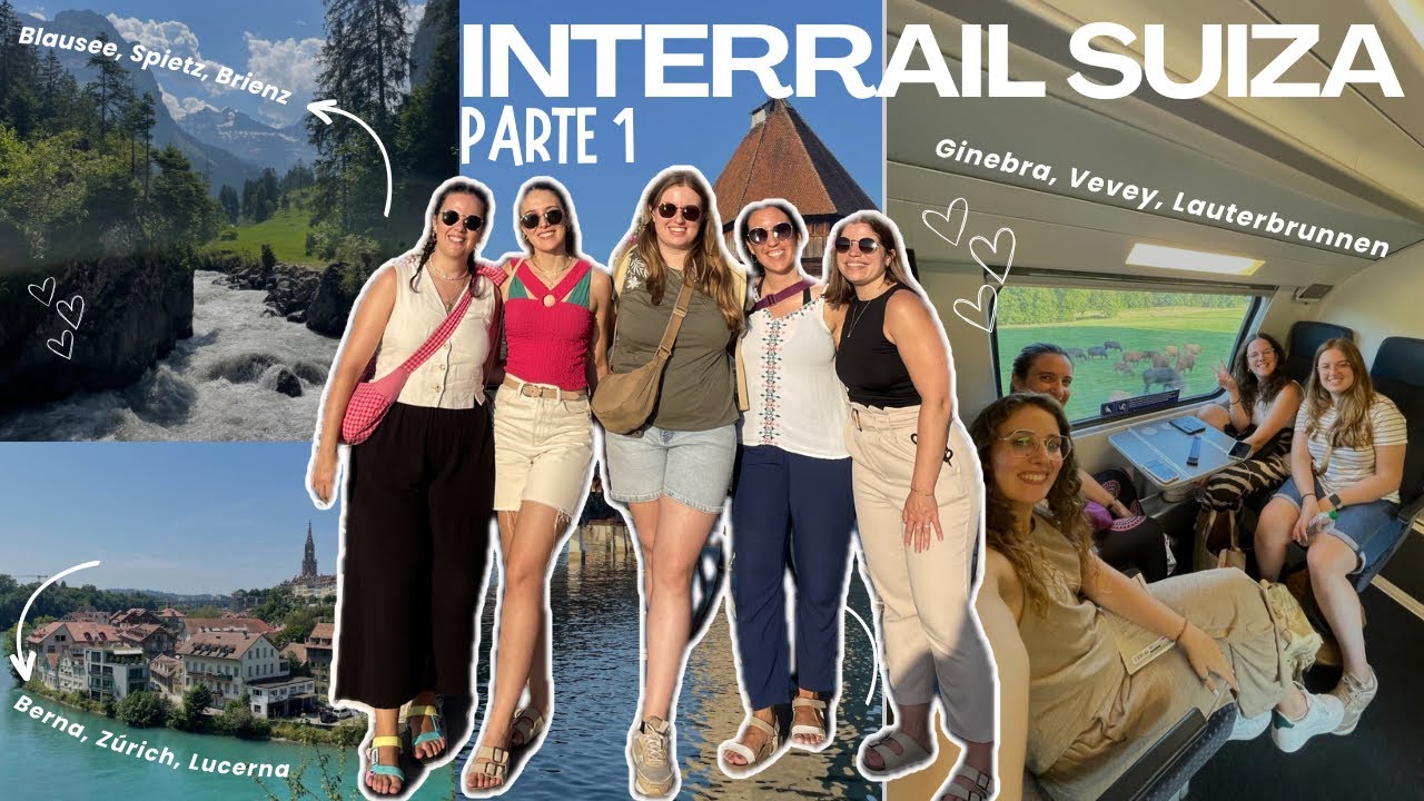 🚂 INTERRAIL SUIZA: Parte 1🇨🇭|Ginebra, Vevey, Berna, EF , Lucerna, Blausee, Lauterbrunnen, Brienz...