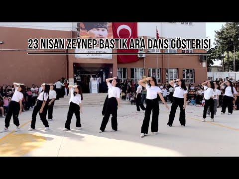 23 Nisan Zeynep Bastık Ara Dans Gösterisi