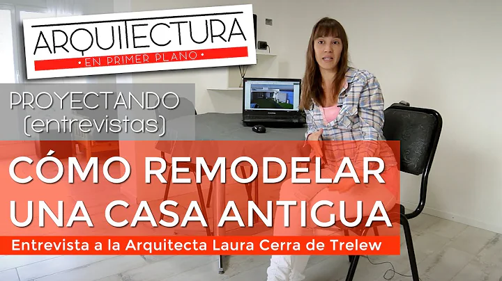 Remodelacin de una casa antigua - Laura Cerra - Ar...