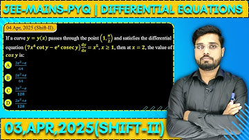 If a curve y = y(x) passes through the point (1,") and satisfies the differentialequation (7x4 cot y