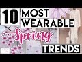 10 Most WEARABLE Spring Fashion Trends 2019!