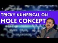 Numerical on mole concept  tricky numerical  class xi