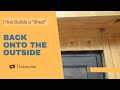 DIY Shed Build - Back onto the Outside - Episode 30