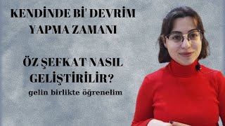 Öz Şefkat Geli̇şti̇rme Yollari