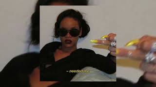 rihanna - needed me [sped up]