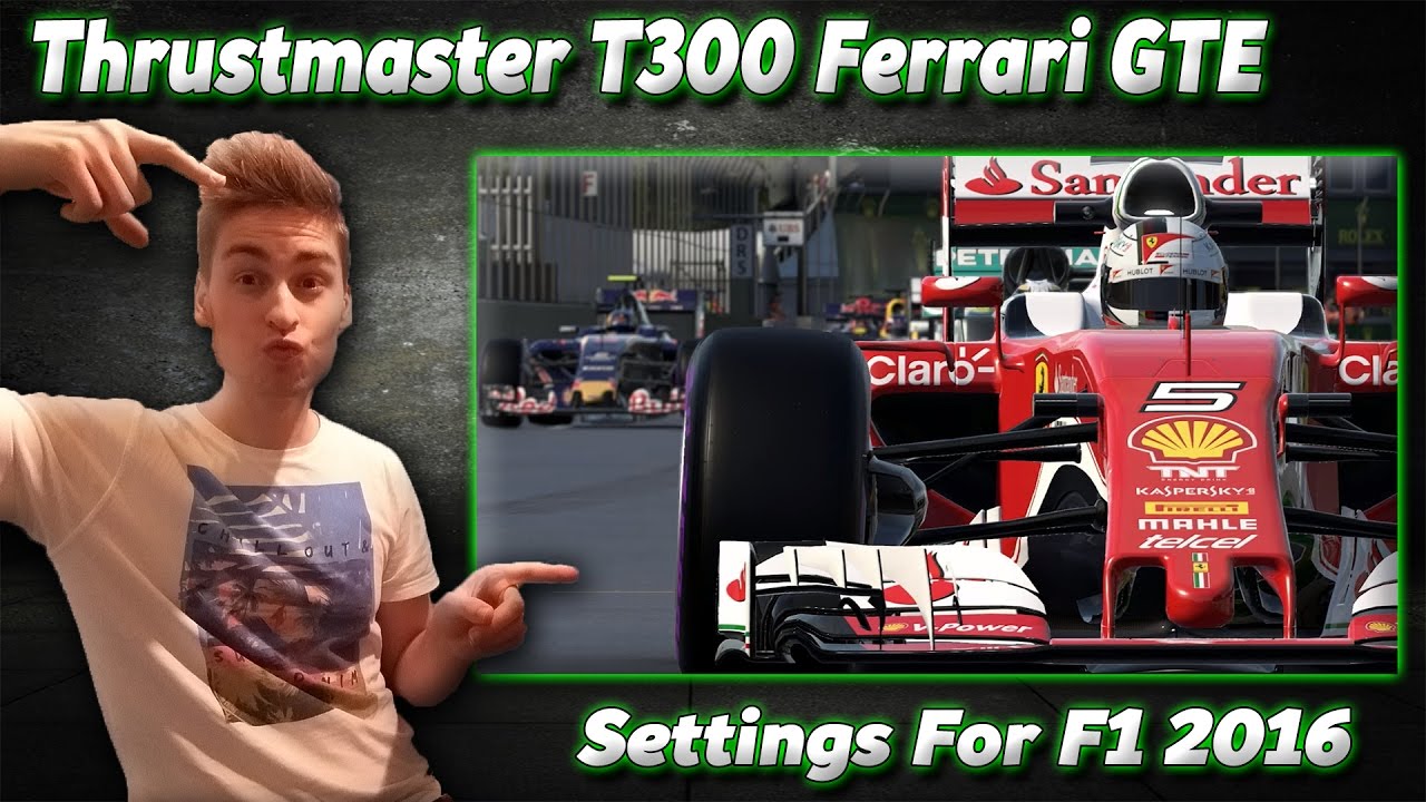 How to setup your racing wheel for F1 2016!! Thrustmaster T300