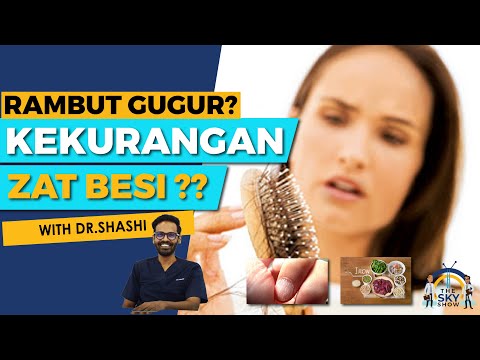 Video: Adakah kekurangan zat besi menyebabkan rambut gugur?