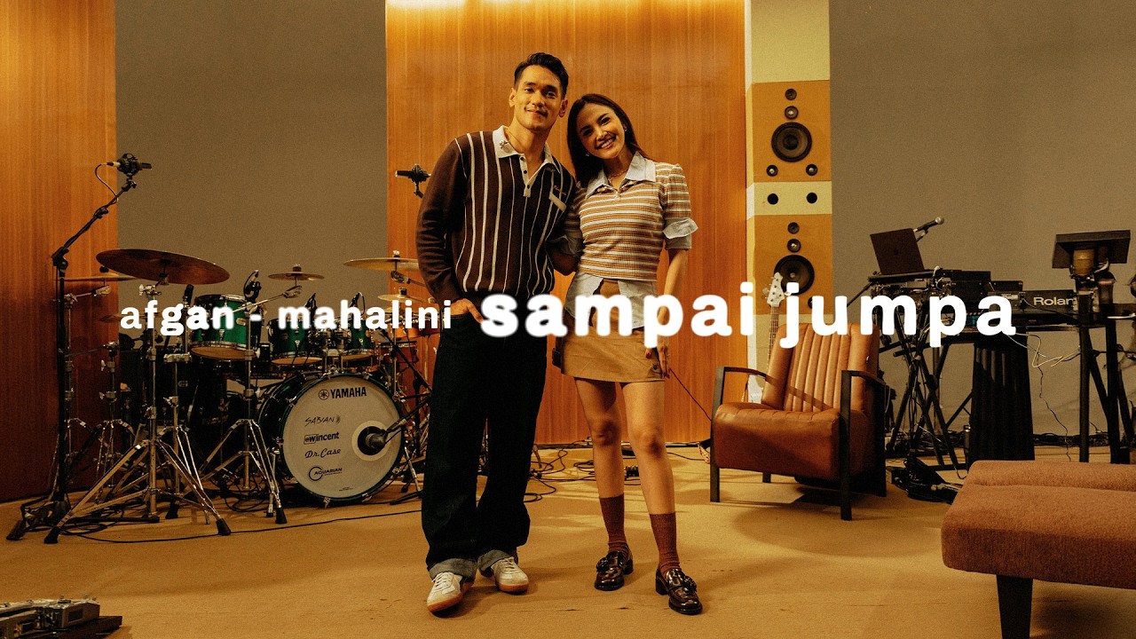 Afgan, Mahalini - Sampai Jumpa | Retrospektif Duets