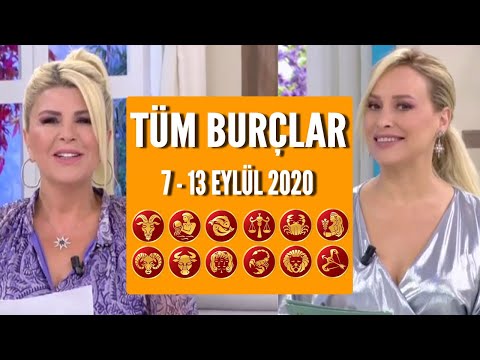 TÜM BURÇLAR | 7 - 13 Eylül 2020 | Nuray Sayarı'dan haftalık burç yorumları