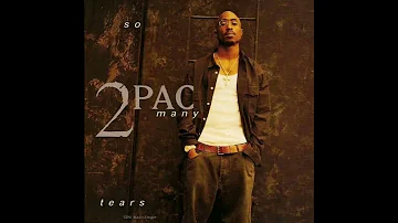 2Pac - So Many Tears