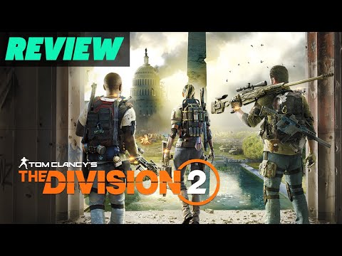 Tom Clancy&#039;s The Division 2 Review
