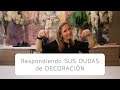 Respondiendo SUS DUDAS de DECORACIÓN | Decoración de Interiores con Liliana Michel