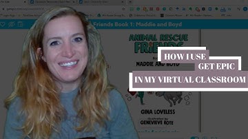 How I Use GetEpic In My Virtual Classroom