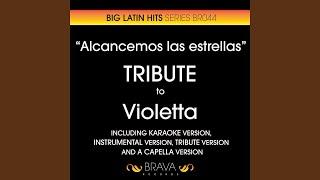 Alcancemos las Estrella (Tribute Version) (Originally Performed By Violetta)