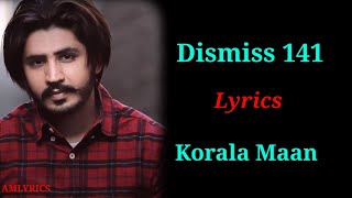 (LYRICS) : DISMISS-141 |Korala Maan | Desi Crew | Latest Punjabi Songs 2020