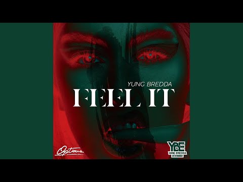 Yung Bredda & optimus Productionstt - Feel It