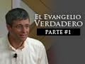 El Evangelio Verdadero (Parte 1) - Paul Washer