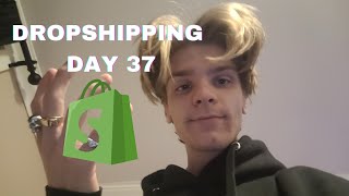 Dropshipping Day 37